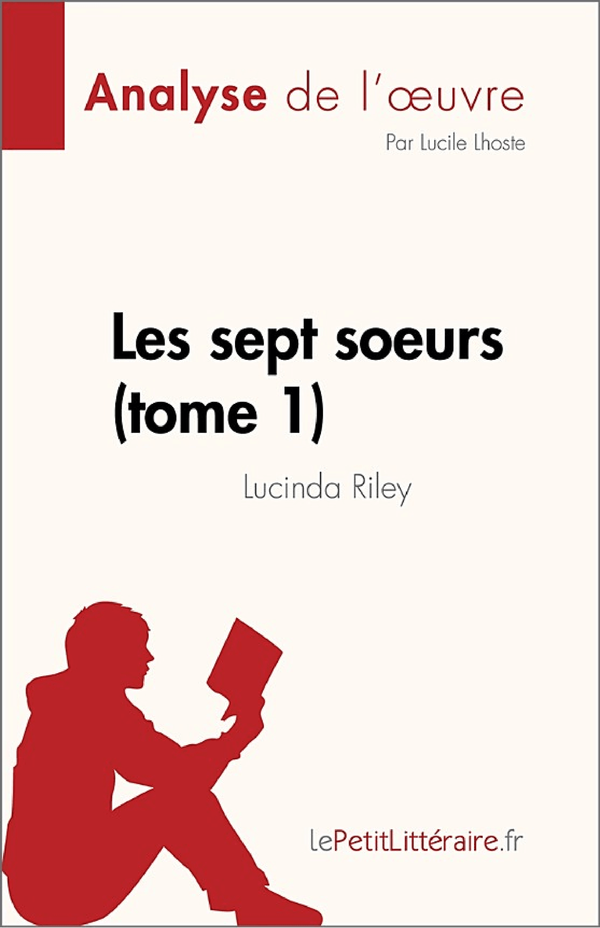 Les sept soeurs - tome 1 de Lucinda Riley (Analyse de l'œuvre) - Memory Image
