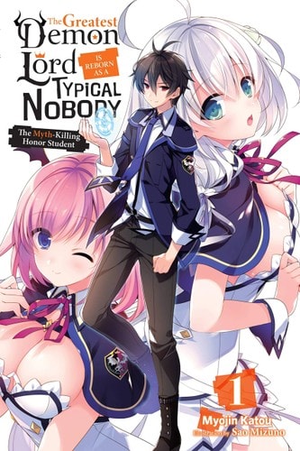 The Greatest Demon Lord Is Reborn as a Typical Nobody, Vol. 1 (light novel) - Memory Image