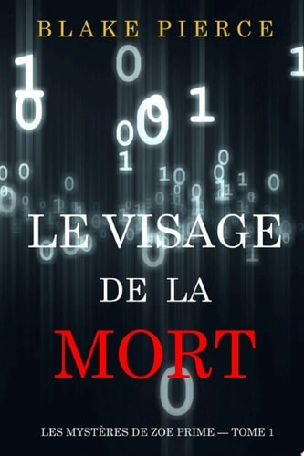 Le Visage de la Mort (Les Mystères de Zoe Prime — Tome 1)