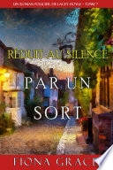 Réduit au Silence par un Sort (Un Roman Policier de Lacey Doyle – Tome 7)