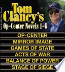 Clancy's Op-Center Novels 1-6