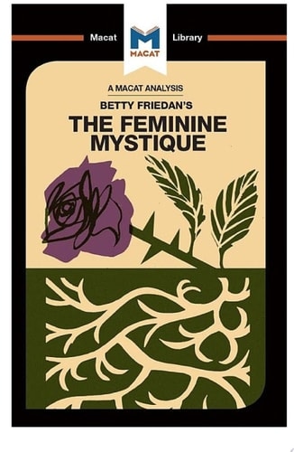 An Analysis of Betty Friedan's The Feminine Mystique