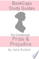 The Condensed Pride and Prejudice (Jane Austen's Classic Novel)