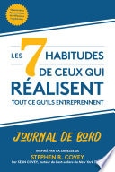 Les 7 habitudes de ceux qui réalisent tout ce qu'ils entreprennent