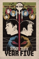 Star Trek: Year Five, Book 1: Odyssey's End