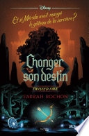 Twisted Tale - Changer son destin