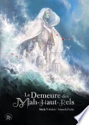 La Demeure des Mah-Haut-Rels