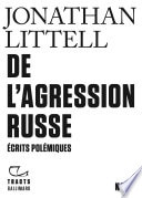 Tracts (N°43) - De l'agression russe. Écrits polémiques