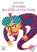 10 contes des Mille et Une Nuits