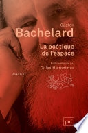 La poétique de l'espace : Édition établie par Gilles Hieronimus