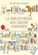 La Bibliothèque des cœurs cabossés