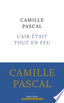L'Air était tout en feu