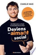 Deviens un aimant social