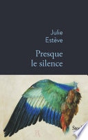 Presque le silence