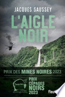 L'Aigle noir :Un Thriller qui sent la vanille et le soufre - Nouveauté 2022