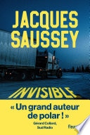 Invisible Par Jacques Saussey l'incontournable du polar français - Un thriller sur les traces d'un serial killer - Nouveauté 2025