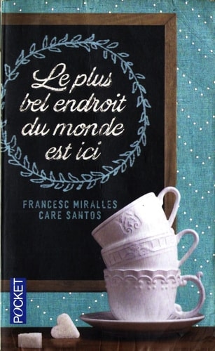 Le plus bel endroit du monde est ici