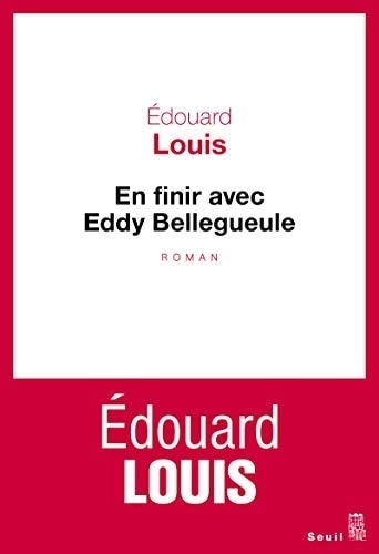 En finir avec Eddy Bellegueule roman
