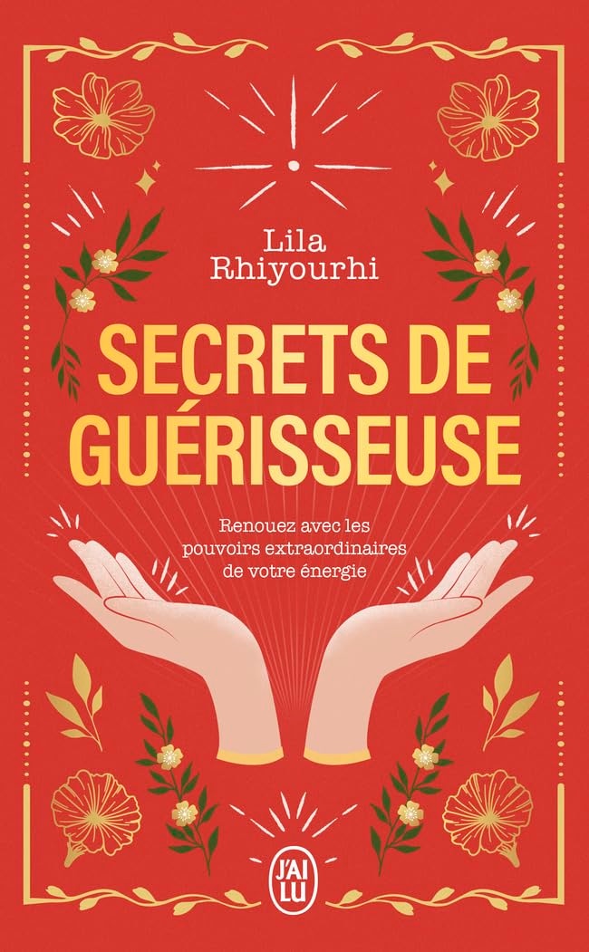 Secrets de guérisseuse - Édition collector: Renouez avec les pouvoirs extraordinaires de votre énergie