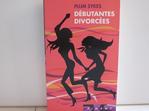 Débutantes divorcées