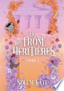 Le trône des héritières