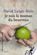 Je suis la maman du bourreau