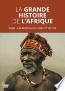 La grande histoire de l'Afrique