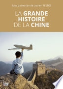 La grande histoire de la Chine