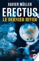 Erectus - Le dernier hiver