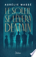 Le Soleil se lèvera demain