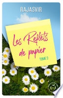 Les reflets de papier - Tome 2