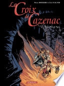La Croix de Cazenac - Tome 8 - La Mort du Tigre