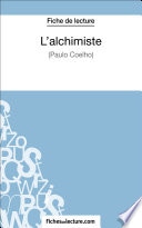 L'alchimiste de Paulo Coelho (Fiche de lecture)