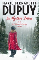 Le Mystère Soline, T2 - Le vallon des loups - partie 1