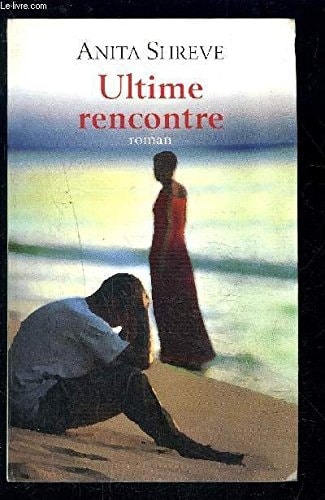 Ultime rencontre : [roman]