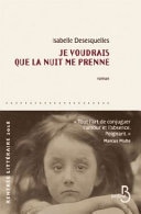 Je voudrais que la nuit me prenne