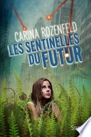 les sentinelles du futur