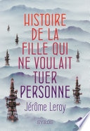 Histoire de la fille qui ne voulait tuer personne