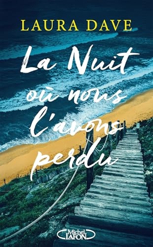 La Nuit où nous l'avons perdu
