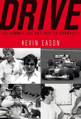 Drive, les hommes qui ont fait la formule 1