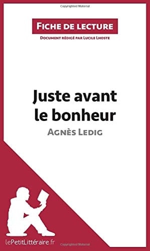 Juste avant le bonheur d'Agnès Ledig (Fiche de lecture)