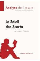 Le Soleil des Scorta de Laurent Gaudé (Analyse de l'oeuvre)
