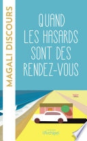 Quand les hasards sont des rendez-vous