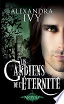 Les Gardiens de l'éternité, T8 : Ariyal