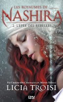 Les royaumes de Nashira - tome 2 L'épée des rebelles