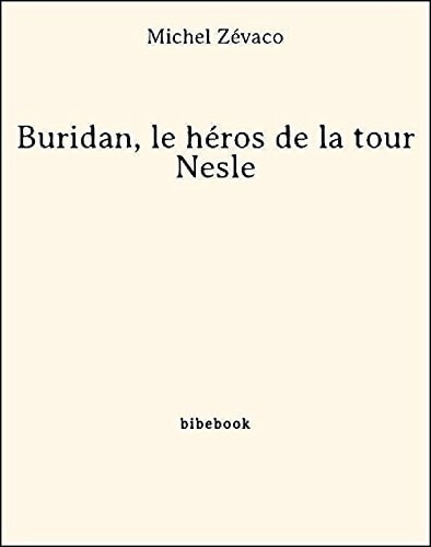 Buridan, le héros de la tour Nesle