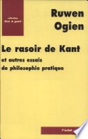 Le rasoir de Kant et autres essais de philosophie pratique