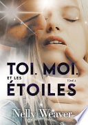 Toi. Moi. Et les étoiles T4