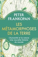 Les métamorphoses de la terre