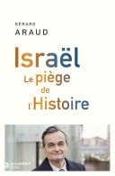Israël Le piège de l'Histoire